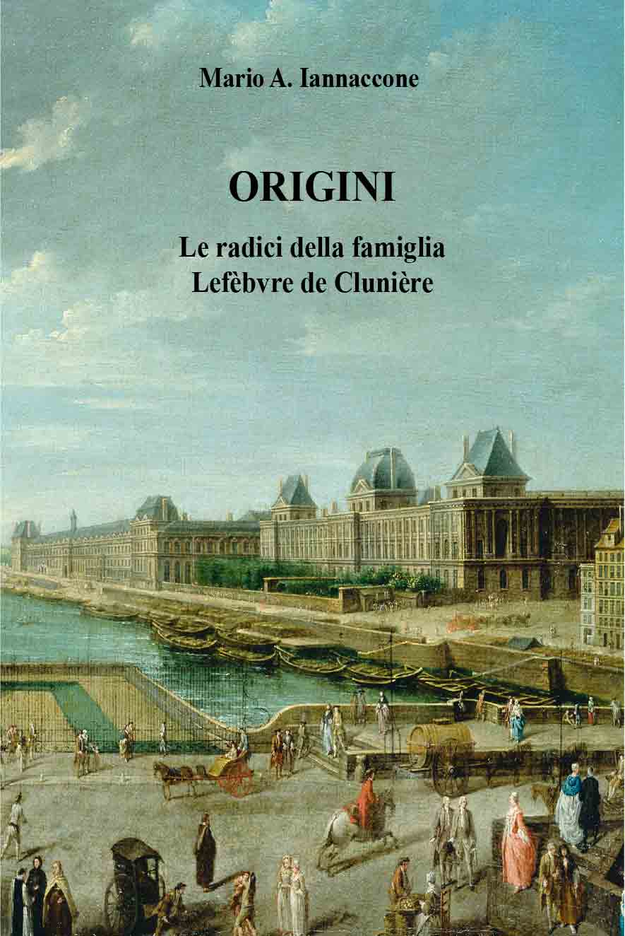 13--Origini-RadiciFamigliaLefebvreCluniere-1 Volume secondo